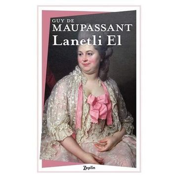 Lanetli El - Guy De Maupassant