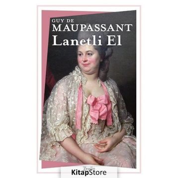 Lanetli El - Guy De Maupassant