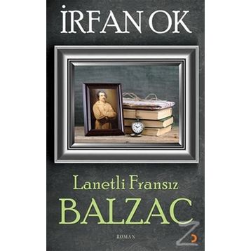 LANETLI FRANSIZ BALZAC - İRFAN OK