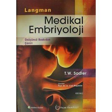 Langman Medikal Embriyoloji - T. W. Sadler