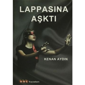 Lappasına Aşktı - Kenan Aydın
