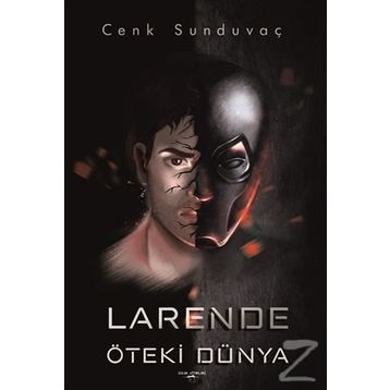 Larende Öteki Dünya - Cenk Sunduvaç