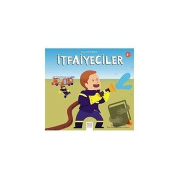 Larousse İlk Bilgiler - İtfaiyeciler - Mireille Fronty