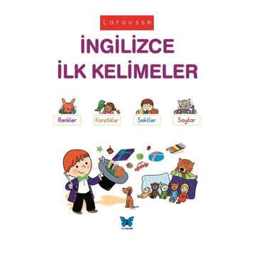 Larousse İngilizce İlk Kelimeler / Agnes Besson / Mavi Kelebek Yayınları