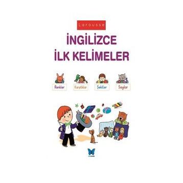 Larousse İngilizce İlk Kelimeler / Agnes Besson / Mavi Kelebek Yayınları