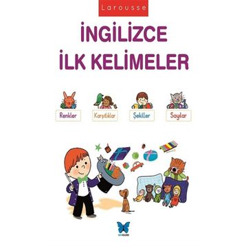 Larousse İngilizce İlk Kelimeler / Agnes Besson / Mavi Kelebek Yayınları