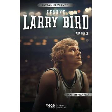 Larry Bird Efsane Gece Kitaplığı