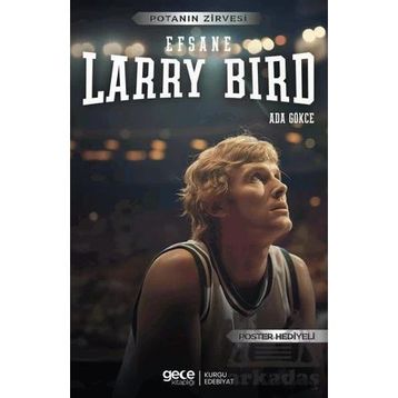Larry Bird Efsane Gece Kitaplığı