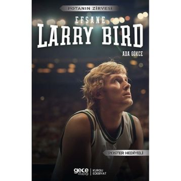 Larry Bird Efsane Gece Kitaplığı