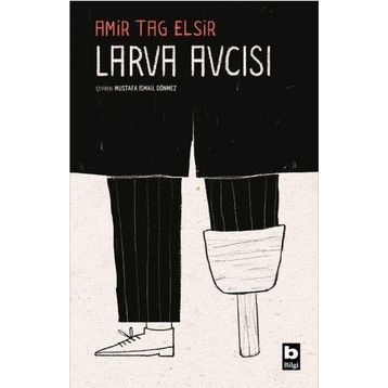 Larva Avcısı - Amir Tag Elsir