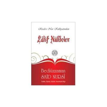 LATIF NÜKTELER - BEDİÜZZAMAN SAID NURSI