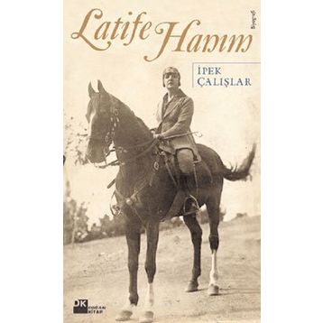 LATIFE HANIM - İPEK ÇALIŞLAR (ISBN:9789759915179)