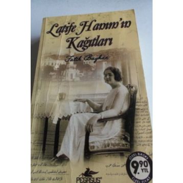 Latife Hanım’ın Kağıtları - Fatih Bayhan