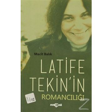 Latife Tekin’in Romancılığı - Macit Balık