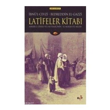 LATIFELER KİTABI - İBNÜ`L CEVZI
