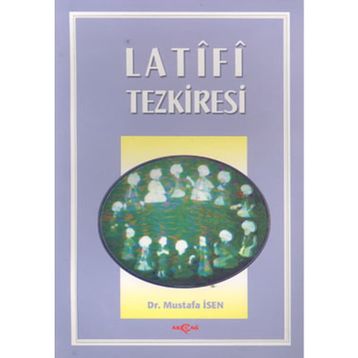 LATIFI TEZKIRESI - MUSTAFA İSEN