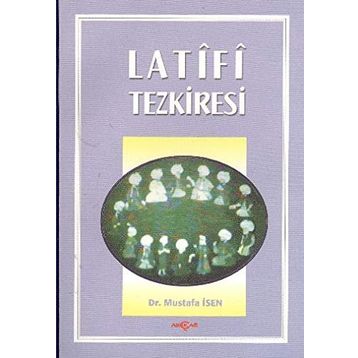 LATIFI TEZKIRESI - MUSTAFA İSEN