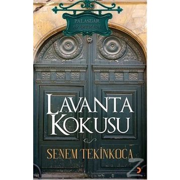 LAVANTA KOKUSU - SENEM TEKINKOCA