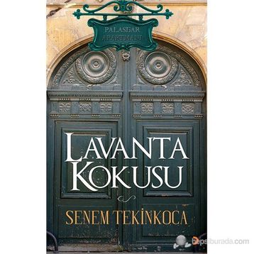 LAVANTA KOKUSU - SENEM TEKINKOCA
