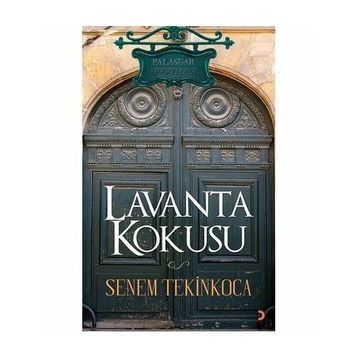 LAVANTA KOKUSU - SENEM TEKINKOCA