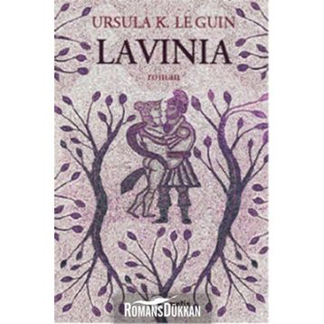 LAVINIA - URSULA KROEBER LE GUIN (URSULA K. LEGUIN)