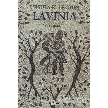 LAVINIA - URSULA KROEBER LE GUIN (URSULA K. LEGUIN)