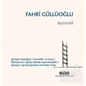 Laytmotif - Fahri Güllüoğlu