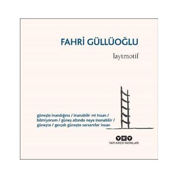 Laytmotif - Fahri Güllüoğlu