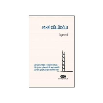 Laytmotif - Fahri Güllüoğlu