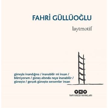 Laytmotif - Fahri Güllüoğlu
