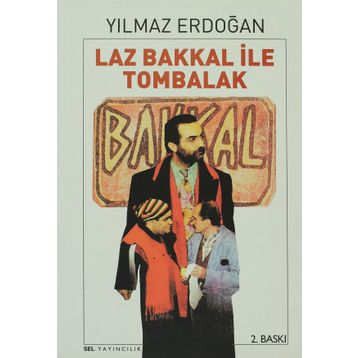 LAZ BAKKAL İLE TOMBALAK - YILMAZ ERDOĞAN