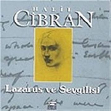 LAZARUS VE SEVGILISI - HALIL CIBRAN