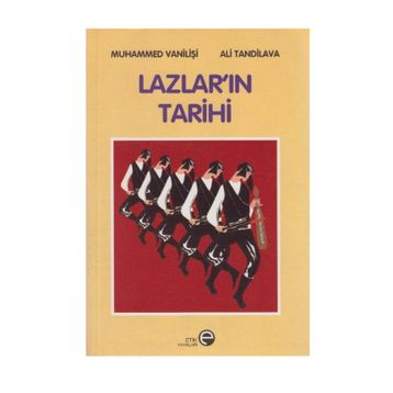 Lazlar’ın Tarihi - Muhammed Vanilisi