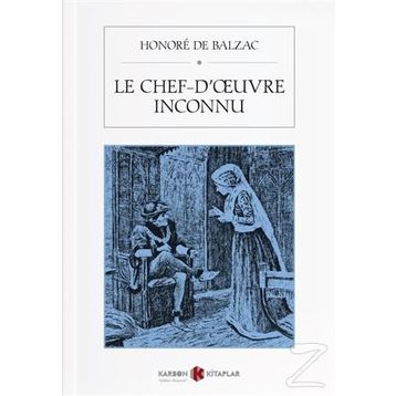 Le Chef D'ceuvre Inconnu - Honore De Balzac