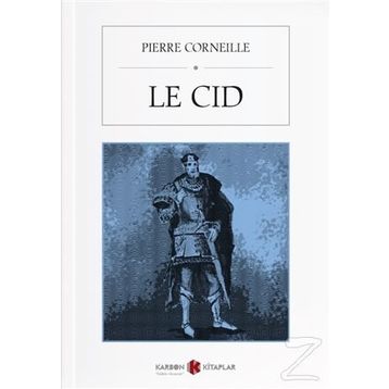 Le Cid - Pierre Corneille