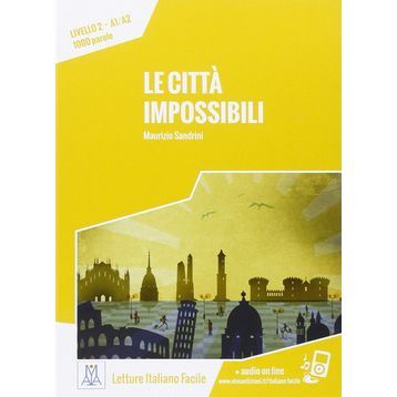 Le Citta İmpossibili A1-A2 - Maurizio Sandrini