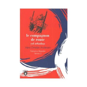 Le Compagnon de Route - Yol Arkadaşı - hanschristian andersen