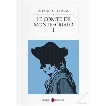 Le Comte De Monte Cristo 1 - Alexandre Dumas
