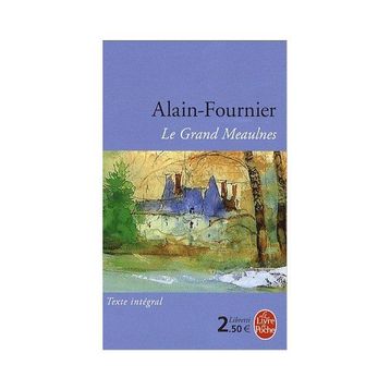 Le Grand Meaulnes - Alain Fournier