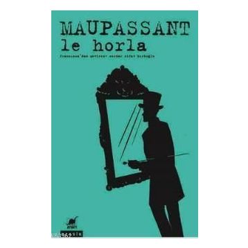 Le Horla - guy de maupassanat