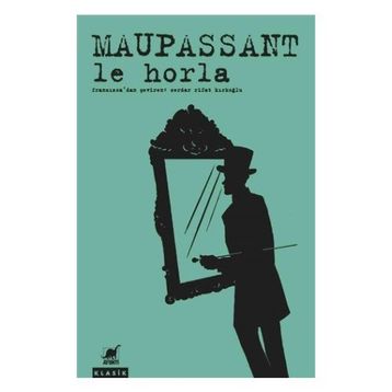 Le Horla - guy de maupassanat