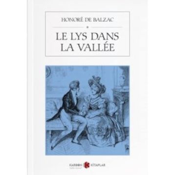 Le Lys Dans La Vallee - Honore De Balzac