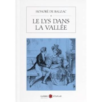 Le Lys Dans La Vallee - Honore De Balzac