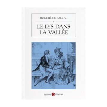 Le Lys Dans La Vallee - Honore De Balzac