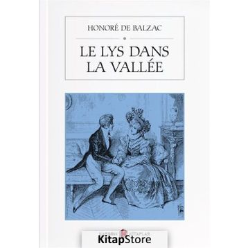 Le Lys Dans La Vallee - Honore De Balzac