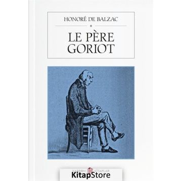 Le Pere Goriot - Honore de Balzac