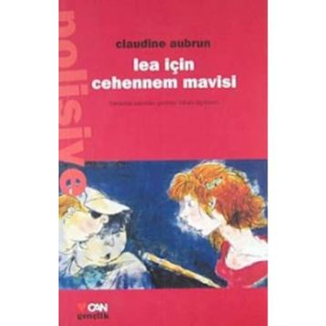 LEA İÇİN CEHENNEM MAVISI - CLAUDINE AUBRUN