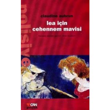 LEA İÇİN CEHENNEM MAVISI - CLAUDINE AUBRUN