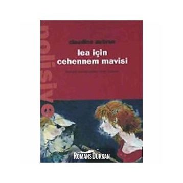 LEA İÇİN CEHENNEM MAVISI - CLAUDINE AUBRUN