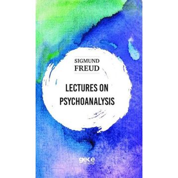 Lectures On Psychoanalysis - Sigmund Freud